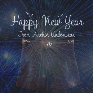 Happy New Year from Anchor Underwear